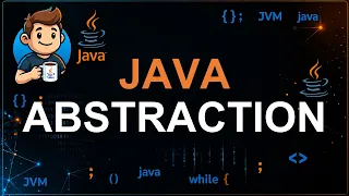 76 - Introduction to Abstraction in Java Why Abstraction is Important