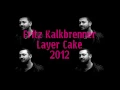 Fritz Kalkbrenner - Layer Cake