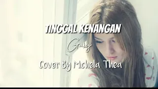 Download Tinggal Kenangan - Gaby | Cover by Michela Thea MP3