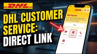 How to contact DHL Express customer service - Direct Link