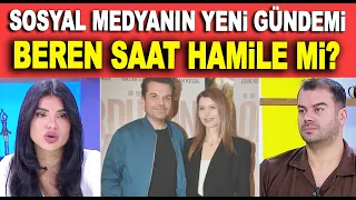 Sosyal medya bunu konuşuyor: Beren Saat hamile mi? / Magazin Turu