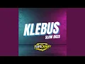 Lagu Klebus (Slow Bass)