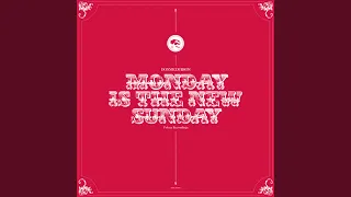 Download Monday Is The New Sunday MP3