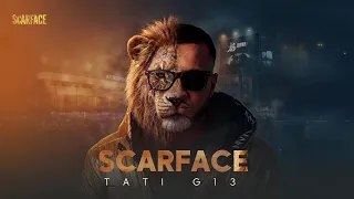 TATI G13 - Scarface (Ep . Scarface 2026)
