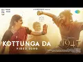 Kottunga Da - August 16 1947 (Tamil song)