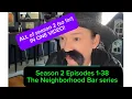 Season 2 Episodes 1-38 of The Neighborhood bar series in one for y all