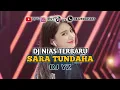 Download Lagu DJ NIAS TERBARU SARA TUNDAHA VOC INDAH BUULOLO DJ YZ