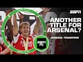 Arsenal s squad is the ENVY of everyone Could Arsenal win back-to-back titles ESPN FC