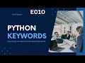 Master Python from Beginners to Pro E010 - All Python Keywords