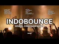 Download Lagu INDOBOUNCE || Tung tung sahur set mixtape #becaklist bloodline, dame un grr, barudak phonk #bebsgal