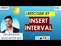 Insert Interval LeetCode 57 JavaScript Brute Better Optimal Solutions Explained Coding prep