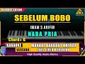 Download Lagu SEBELUM BOBO - IMAM S ARIFIN KARAOKE DANGDUT ORIGINAL