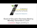 CCS Board of Education Business Meeting Monday January 12 2026 Meeting begins at 6 pm