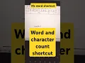 How to count words and characters in ms word using this trick