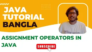 Java Bangla Tutorials 08 Assignment Operators in Java Java Assignment Operators Basic to OOP