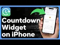 How To Add A Countdown Widget On iPhone