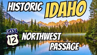 Idaho s Northwest Passage US Highway 12 Journey