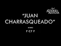 Juan Charrasqueado Antonio Aguilar (Letra & Acordes)