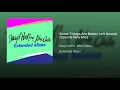 Some Things Are Better Left Unsaid (Special New Mix)