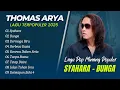 Download Lagu Thomas Arya - SYAHARA - BUNGA - DERMAGA BIRU || LAGU POP MELAYU TERPOPULER 2025