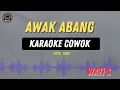 Lagu Awak Abang - ( KARAOKE RAMPAK COWOK ) Wati S Tarling Lawasan Trending Pada masanya
