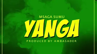 msaga sumu yanga