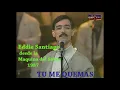EDDIE SANTIAGO  - TU ME QUEMAS (Audio en vivo)