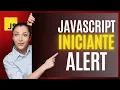 CURSO JAVASCRIPT COMANDOS DE SAIDA - ALERT
