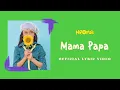 Download Lagu Neona - Mama Papa | Official Lyric Video