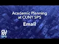 Email Academic Planning Tutorials CUNY SPS