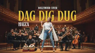 dag dig dug haiza bollywood cover