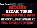 Download Lagu DJ TERBARU FULL BASS BOXING BECAK TURBO ‼️ NENEK PAHLAWAN KU..