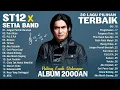 Lagu ST12 Setia Band Full Album Terpopuler Terbaik | Putri Iklan, Jangan Pernah Berubah, Cari Pacar Lagi