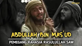 Download SAHABAT NABI ABDULLAH BIN MAS'UD pemegang rahasia rasulullah saw MP3
