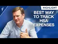 What is the Best Way to Keep Track of HSA Expenses
