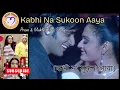 Lagu Kabhi Na Sukoon Aaya New Edit Sinhala Sub/Udit Narayan \u0026 Alka Yagnik