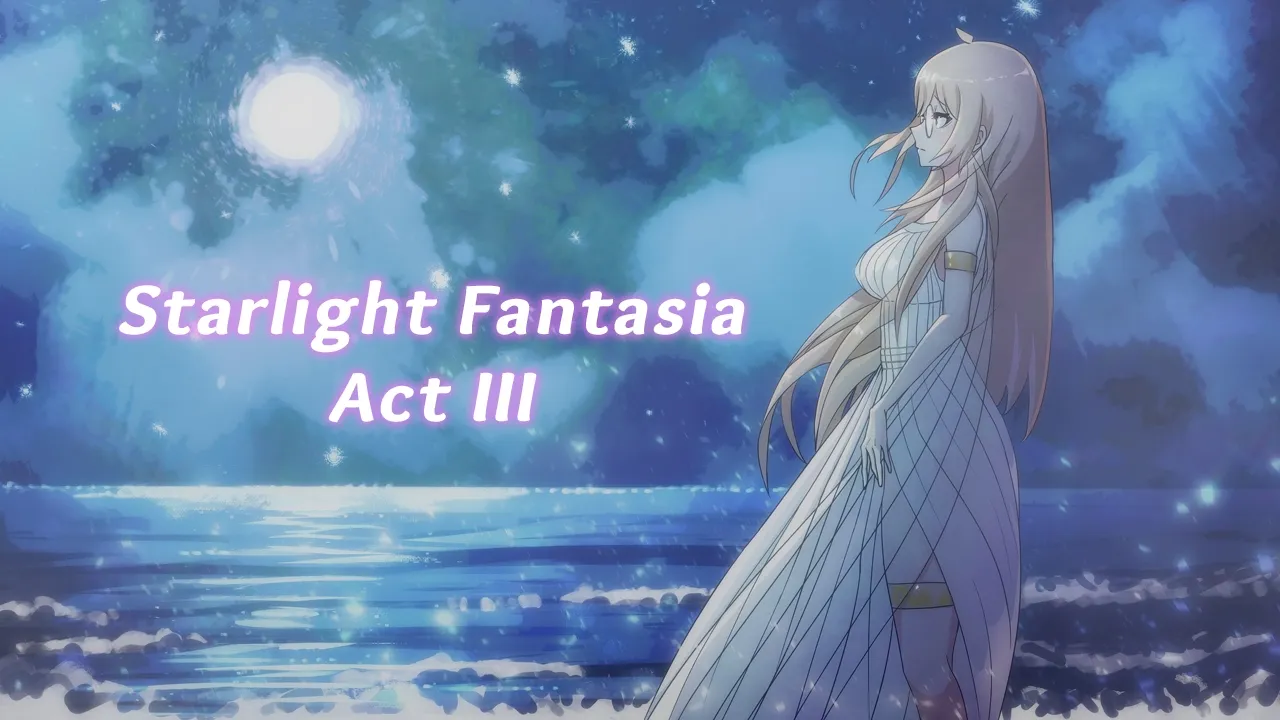 Starlight Fantasia Act III Special Program