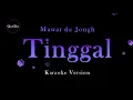 Download Lagu Mawar de Jongh - Tinggal (Karaoke Version by QraOke)