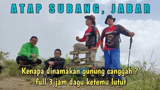 Download GUNUNG CANGGAH, SUBANG, JAWA BARAT MP3