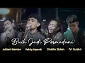 Download Lagu BUIH JADI PERMADANI - EXIST | COVER | VALDY NYONK, ZINIDIN ZIDAN, ADLANI RAMBE DAN TRI SUAKA LIVE