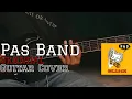 Download Lagu Pas Band - Skandal (Guitar Cover)