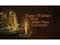 Happy Holidays from Idaho State University