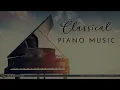 Classical Piano Music: Chopin, Mozart, Beethoven...