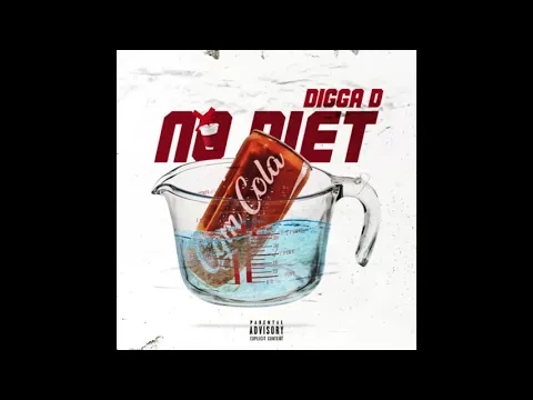 Download MP3 Digga D - No Diet [BEST CLEAN]