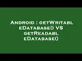 Android getWritableDatabase VS getReadableDatabase