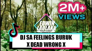 dj sa feelings buruk x dead wrong el funky kupang
