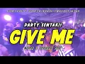 Lagu PARTY SENTAK 🌴 || GIVE ME MORE || BASS GLER || NZAR D'JOCKEY REMIX TERBARU 2026🔥
