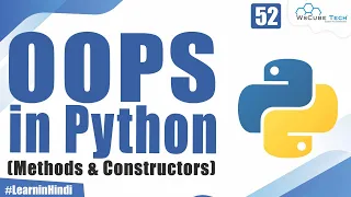 Methods and Constructors of Object Oriented Programming OOPS in Python