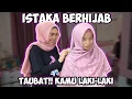 Download Lagu ISTAKA MAKSA MAU PAKE HIJAB!! Ya Allah, Dia Itu Laki-Laki...