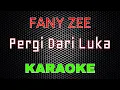 Lagu Fany Zee - Pergi Dari Luka [Karaoke] NADA CEWEK | LMusical